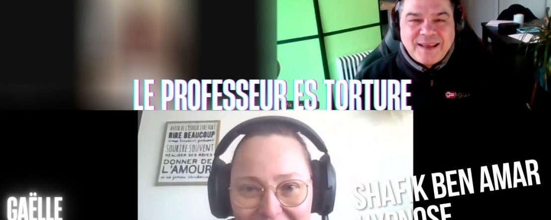 Ep254 - Le professeur es torture - Shafik Ben Amar Hypnose Régressive ésotériques Bourg-La-Reine