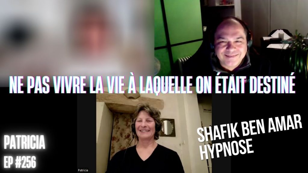 Ep256 - Ne pas vivre la vie à laquelle on était destiné - Shafik Ben Amar Hypnose Régressive ésotériques Bourg-La-Reine