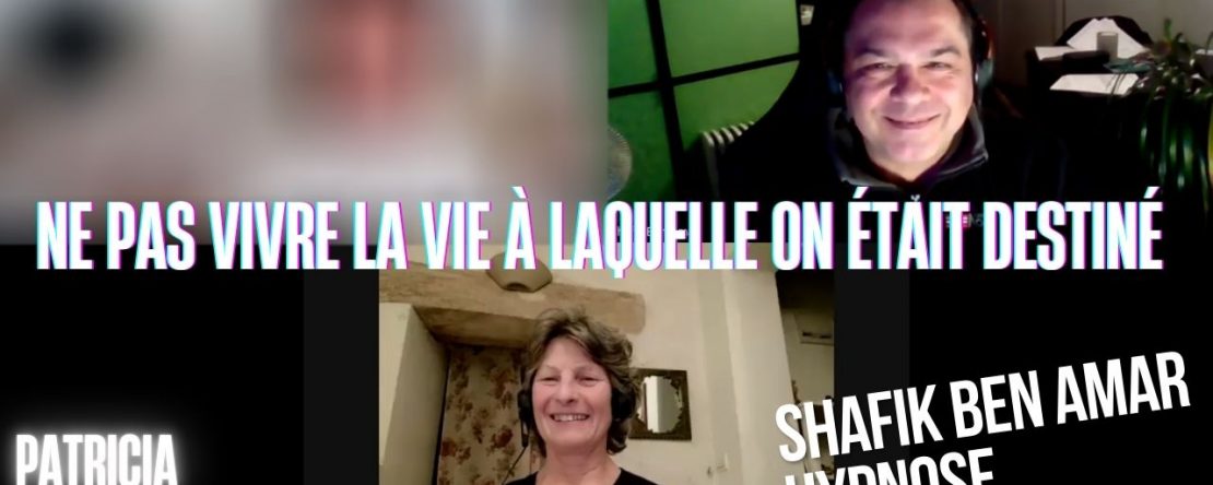 Ep256 - Ne pas vivre la vie à laquelle on était destiné - Shafik Ben Amar Hypnose Régressive ésotériques Bourg-La-Reine