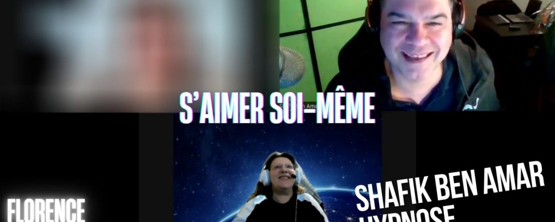 Ep258 - S’aimer soi-même - Shafik Ben Amar Hypnose Régressive ésotériques Bourg-La-Reine