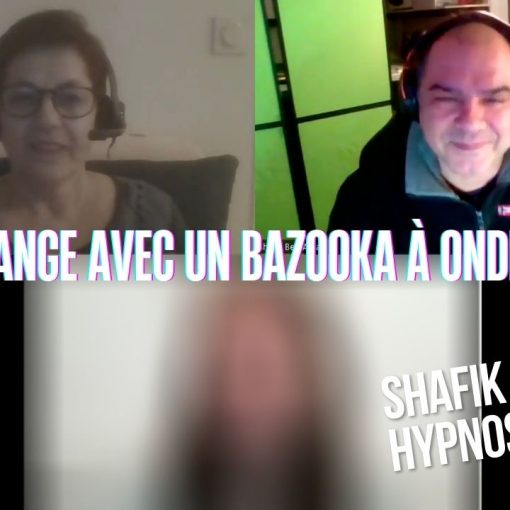 Ep262 - L’ange avec un bazooka à ondes - Shafik Ben Amar Hypnose Régressive ésotériques Bourg-La-Reine