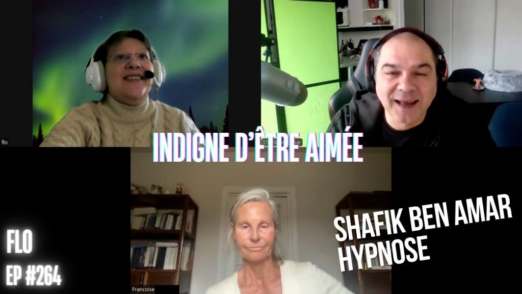 Ep264 - Indigne d’être aimée - Shafik Ben Amar Hypnose Régressive ésotériques Bourg-La-Reine