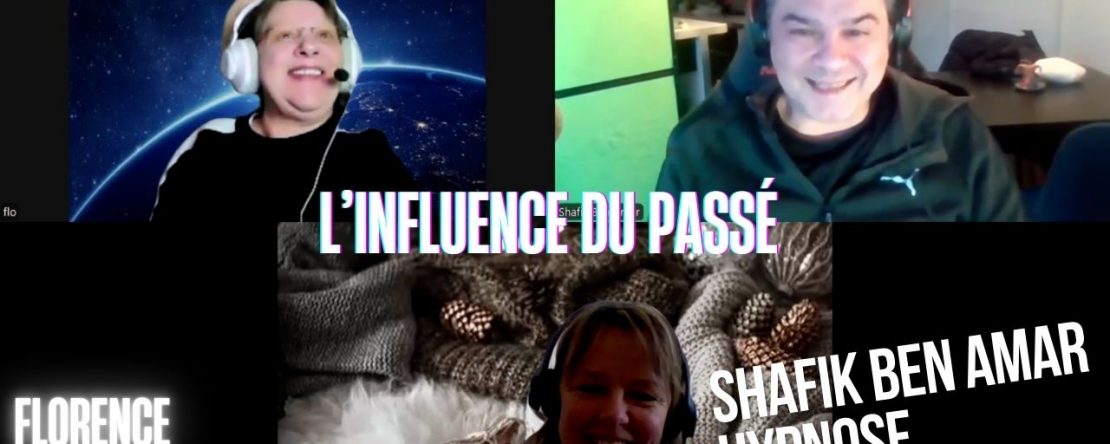 Ep266 - l'influence du passé - Shafik Ben Amar Hypnose Régressive ésotériques Bourg-La-Reine
