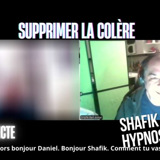 Ep273 -Supprimer la colère - Shafik Ben Amar Hypnose Régressive ésotériques Bourg-La-Reine