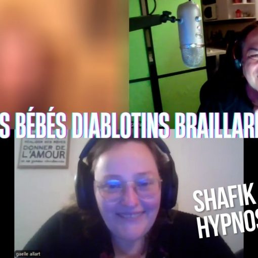 Ep274 -Les bébées à cornes - Shafik Ben Amar Hypnose Régressive ésotériques Bourg-La-Reine