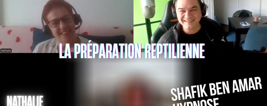 Ep275 -La préparation reptilienne - Shafik Ben Amar Hypnose Régressive ésotériques Bourg-La-Reine