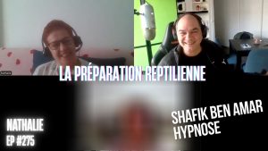 Ep275 -La préparation reptilienne - Shafik Ben Amar Hypnose Régressive ésotériques Bourg-La-Reine