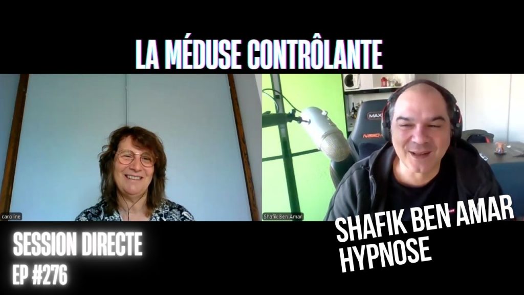 Ep276 -La méduse controlante - Shafik Ben Amar Hypnose Régressive ésotériques Bourg-La-Reine