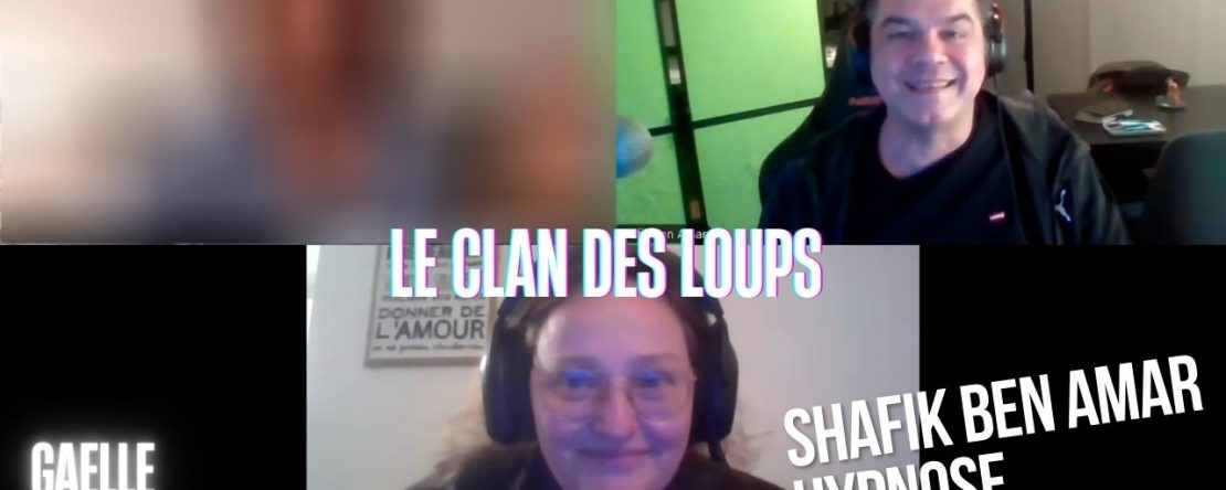Ep281 - Le clan des loups - Shafik Ben Amar Hypnose Régressive ésotériques Bourg-La-Reine