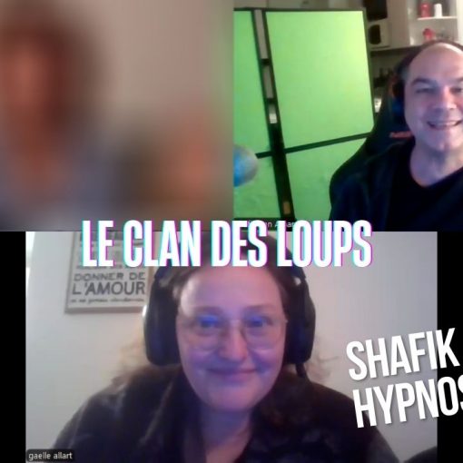 Ep281 - Le clan des loups - Shafik Ben Amar Hypnose Régressive ésotériques Bourg-La-Reine