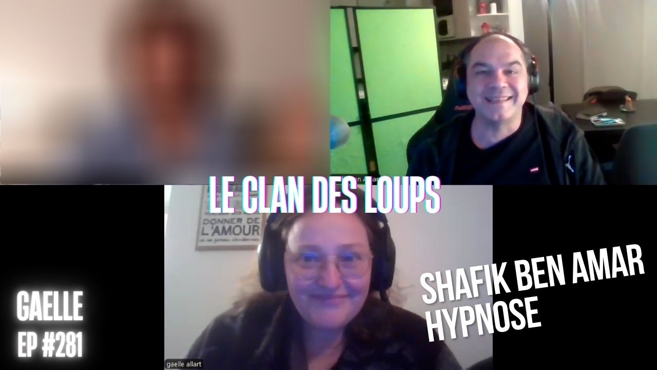 Ep281 - Le clan des loups - Shafik Ben Amar Hypnose Régressive ésotériques Bourg-La-Reine