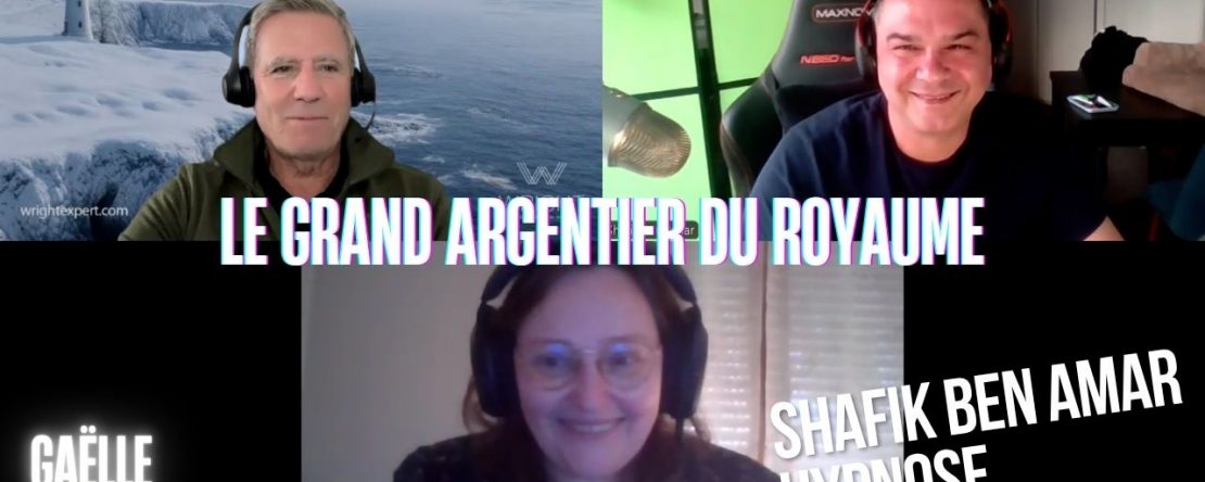 Ep287 - Le grand argentier du royaume - Shafik Ben Amar Hypnose Régressive ésotériques Bourg-La-Reine