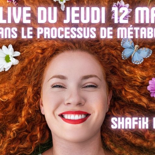 ep 071 Live HRE du Jeudi 12 Mars « La joie dans le processus de métabolisation » - Shafik Ben Amar Hypnose Régressive ésotériques