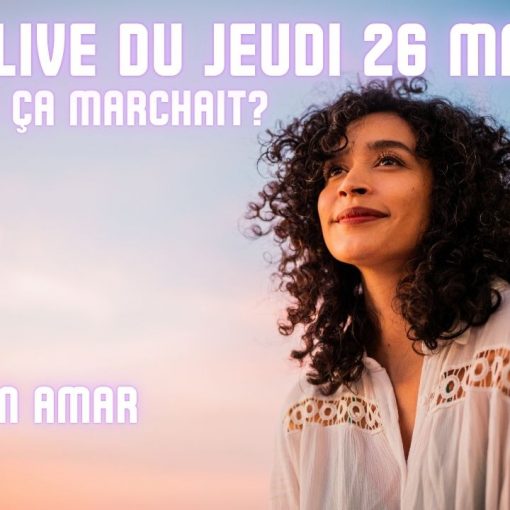 ep 073 Live HRE du Jeudi 27 Mars Et si ça marchait » - Shafik Ben Amar Hypnose Régressive ésotériques