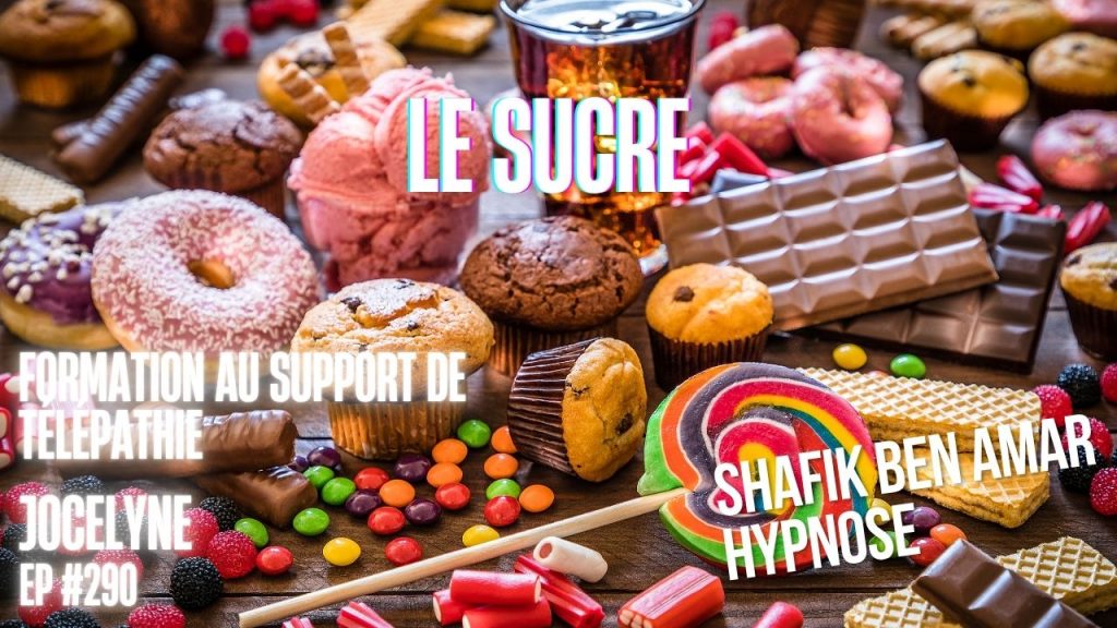 Ep290 - Formation au suport de télépathie - le sucre - Shafik Ben Amar Hypnose Régressive ésotériques Bourg-La-Reine
