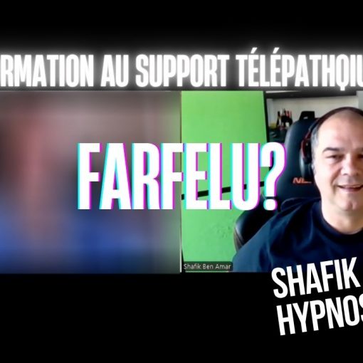 Ep295 -Farfelu - Shafik Ben Amar Hypnose Régressive ésotériques Bourg-La-Reine