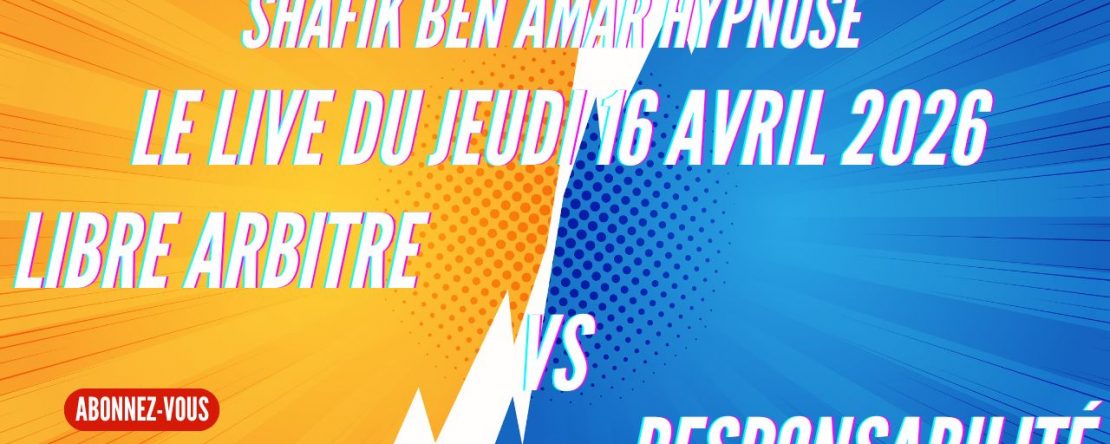 ep 076 Libre arbitre vs Responsabilité - Shafik Ben Amar Hypnose Régressive ésotériques