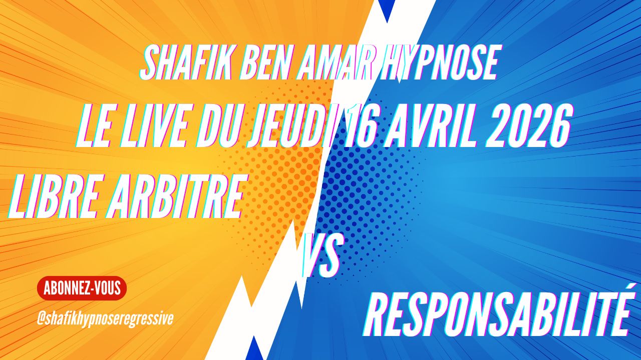 ep 076 Libre arbitre vs Responsabilité - Shafik Ben Amar Hypnose Régressive ésotériques
