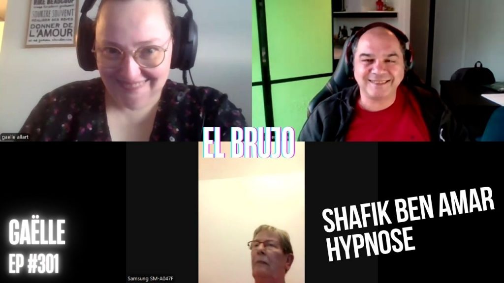 Ep301 -El Brujo - Shafik Ben Amar Hypnose Régressive ésotériques Bourg-La-Reine