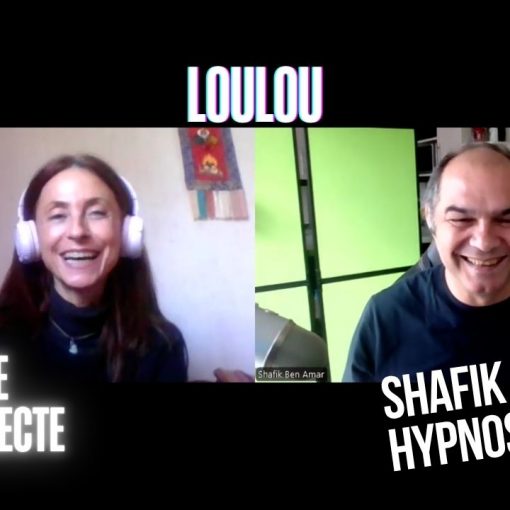 Ep303 - Loulou - Shafik Ben Amar Hypnose Régressive ésotériques Bourg-La-Reine