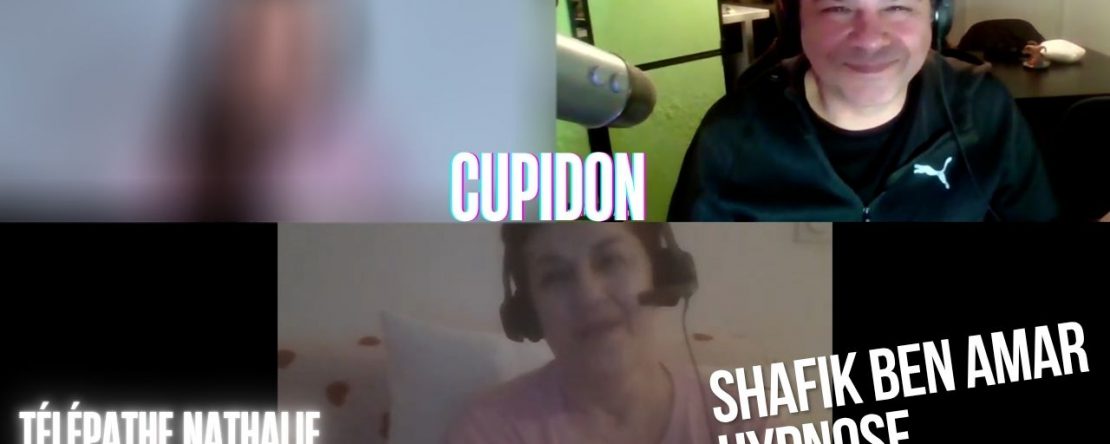 Ep308 - Cupidon - Shafik Ben Amar Hypnose Régressive ésotériques Bourg-La-Reine