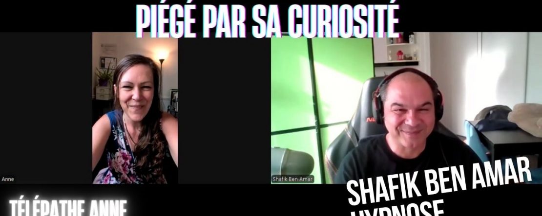 Ep310 - piégé par sa curiosité - Shafik Ben Amar Hypnose Régressive ésotériques Bourg-La-Reine