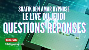 ep 079 - Live HRE du Jeudi 30 Mai «Questions Réponses» - Shafik Ben Amar Hypnose Régressive ésotériques