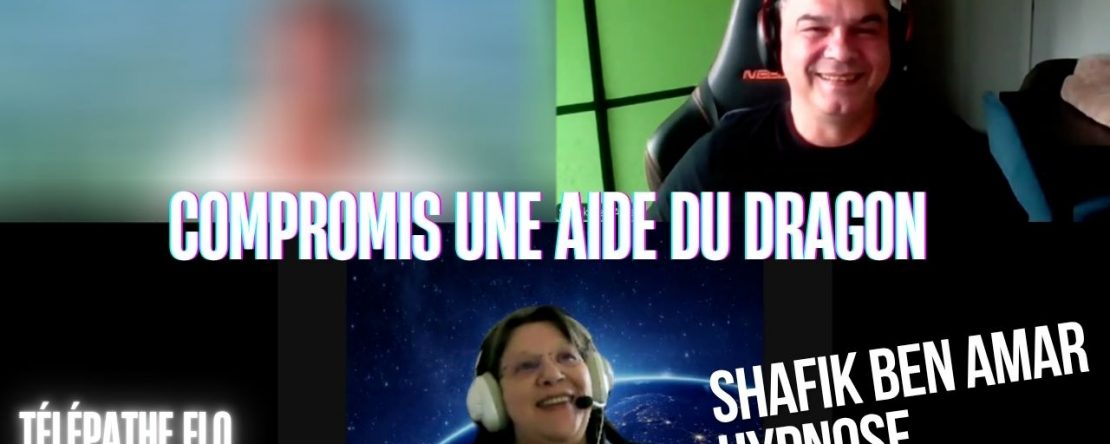 Ep311 - Compromis une aide du dragon - Shafik Ben Amar Hypnose Régressive ésotériques Bourg-La-Reine