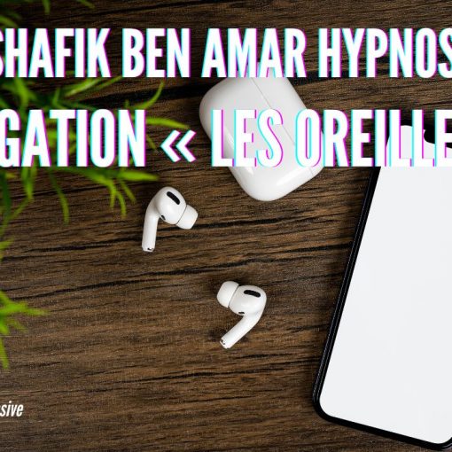 Ep312 - Investigation «Les oreillettes» - Shafik Ben Amar Hypnose Régressive ésotériques Bourg-La-Reine