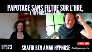 Ep323 -Papotage sans Filtre sur l’HRE - Shafik Ben Amar Hypnose Régressive ésotériques Bourg-La-Reine