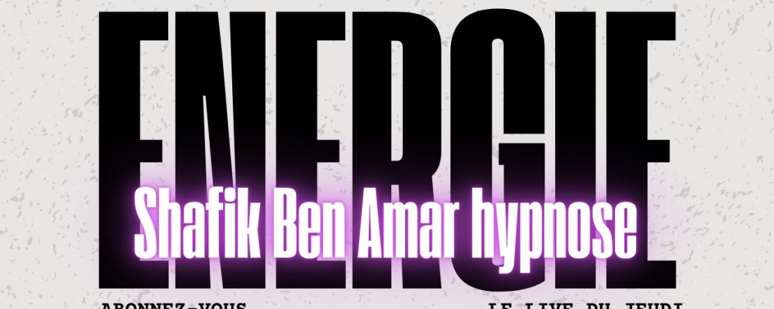 Le live du jeudi du 23 Juillet - Énergies du Moment - #ShafikBenAmar #Hypnose