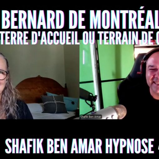Ep330 -investigation Bernard de Montréal - Shafik Ben Amar Hypnose Régressive ésotériques Bourg-La-Reine