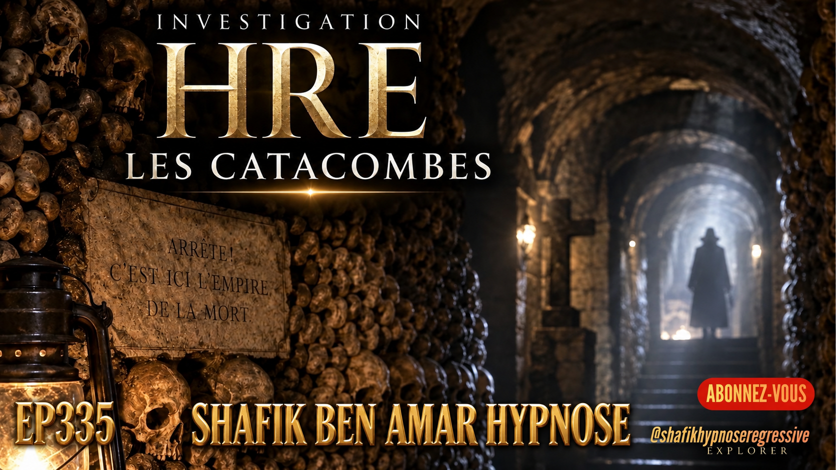 Ep335 - Investigation Les Catacombes, Stocks de Basses Fréquences et Machine Interférente #ShafikBenAmar #Hypnose #Regressive